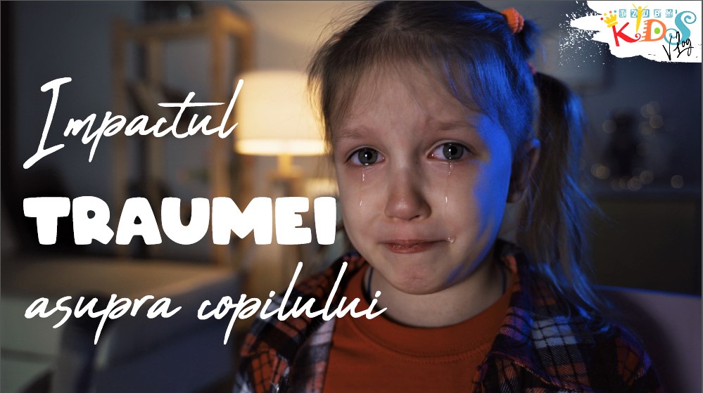 Factorii de risc, evoluția și impactul traumei asupra&nbsp;copilului