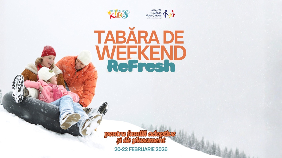 Tabără de weekend ReFresh pentru familii adoptive și de plasament: 20–22 februarie 2026,&nbsp;Zărnești